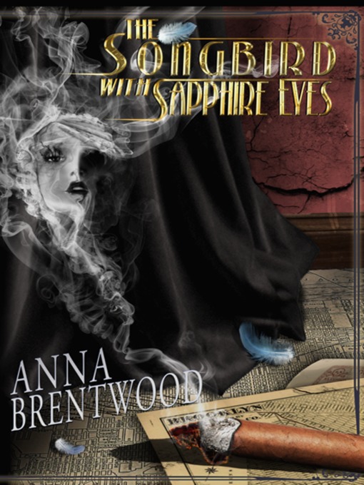 Title details for The Songbird with Sapphire Eyes by Anna Brentwood - Available